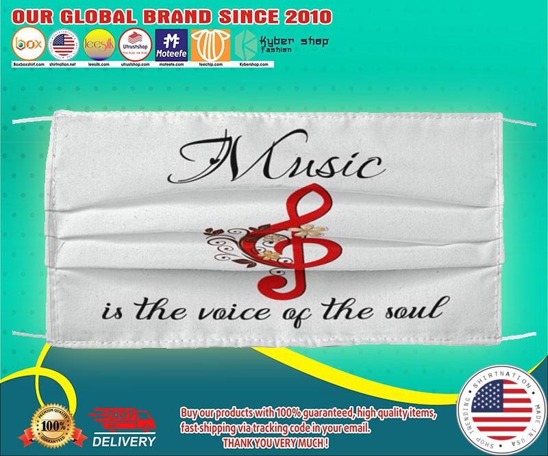 Music is the voice of the soul face mask