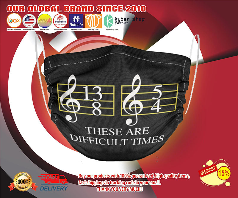 Music these are difficult time face mask