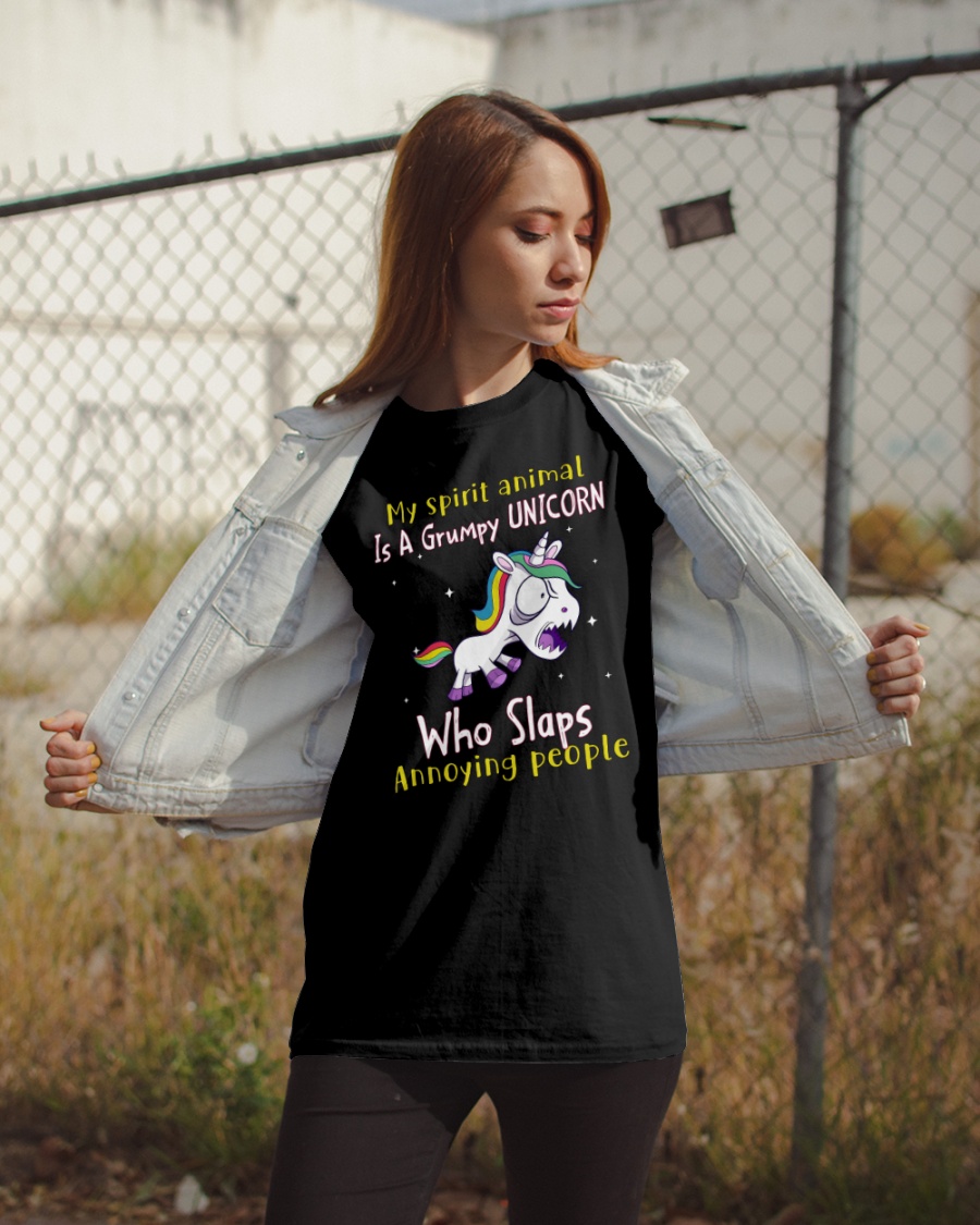 My Spirit Animal Is A Grumpy Unicorn Who Slaps Annoying People Shirt2