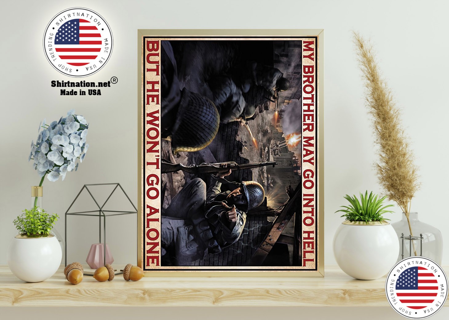 My brother may go into hell but he wont go alone poster 11