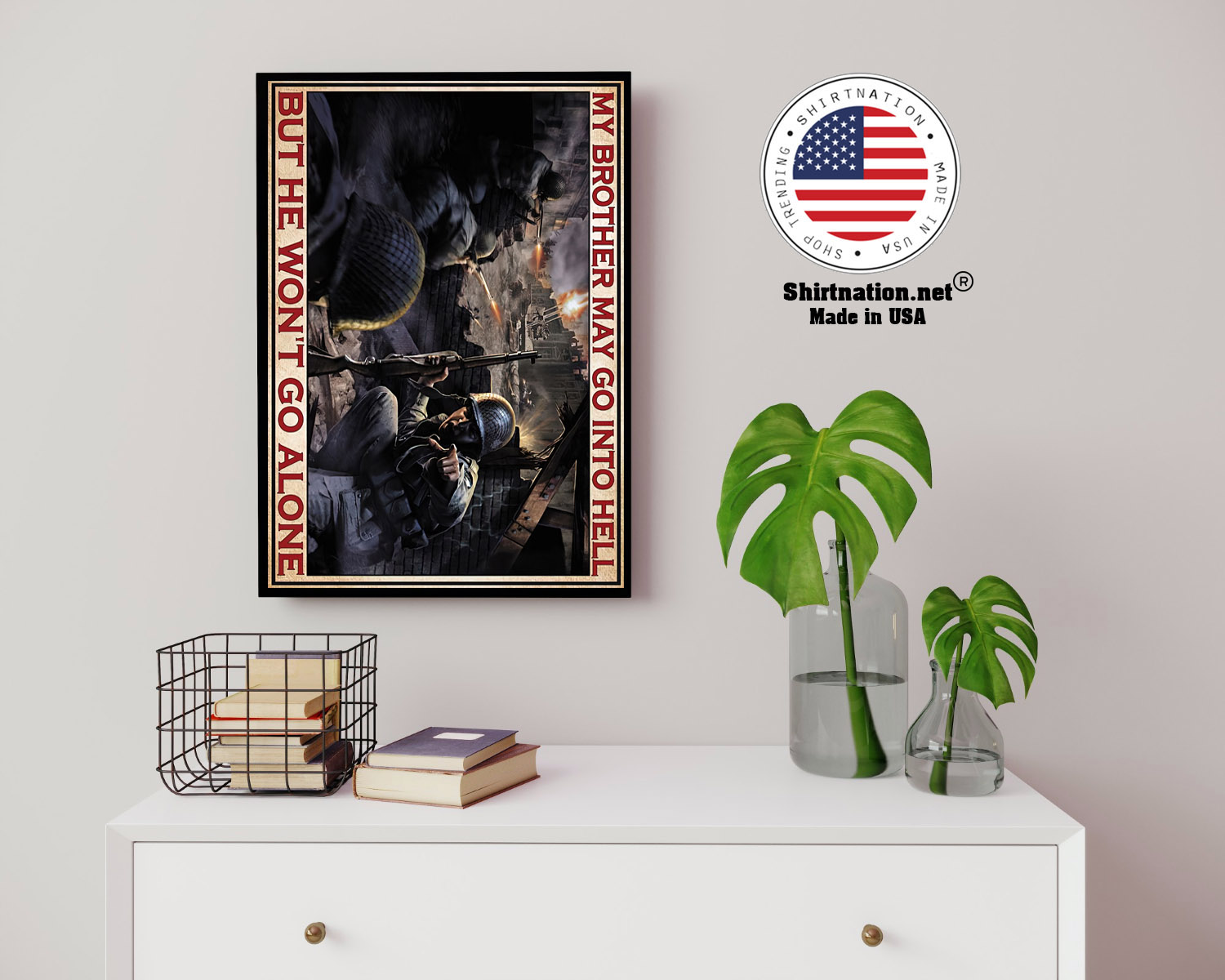 My brother may go into hell but he wont go alone poster 14