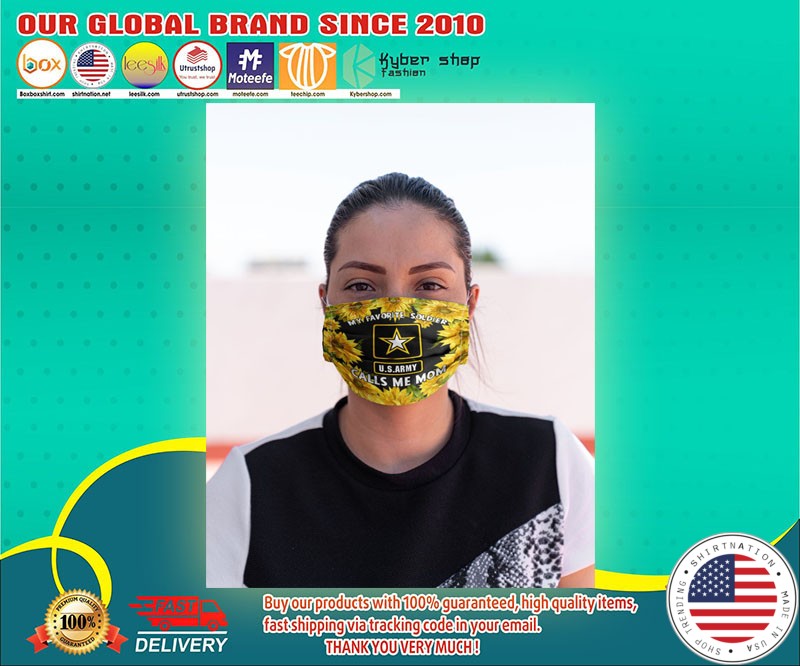 My favorite soldier US Army calls me mom face mask