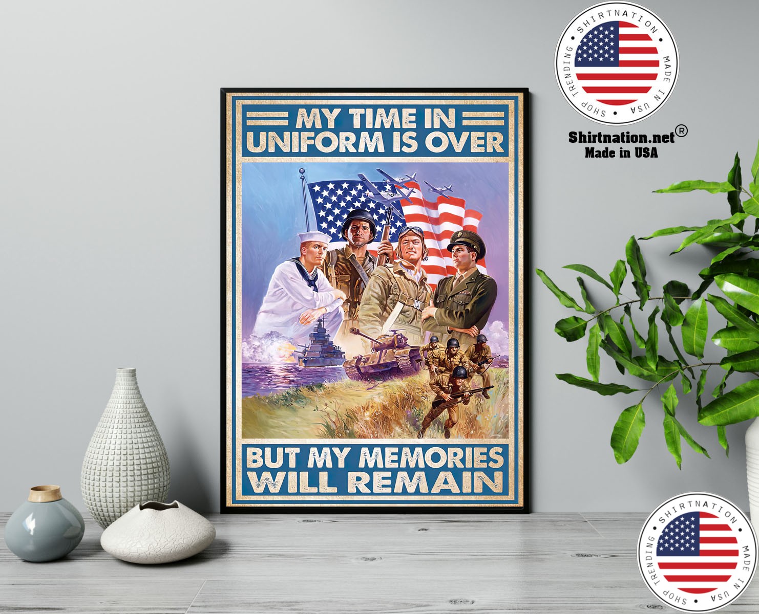 My time in uniform is over but my memories will remain poster 13