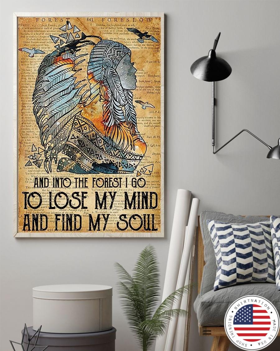 Native American And into the forest I go to lose my mind and find my soul poster