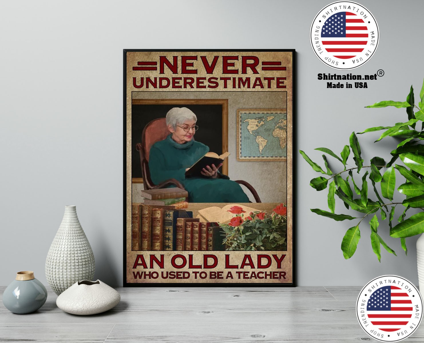 Never underestimate an old lady who used to be a teacher poster 13