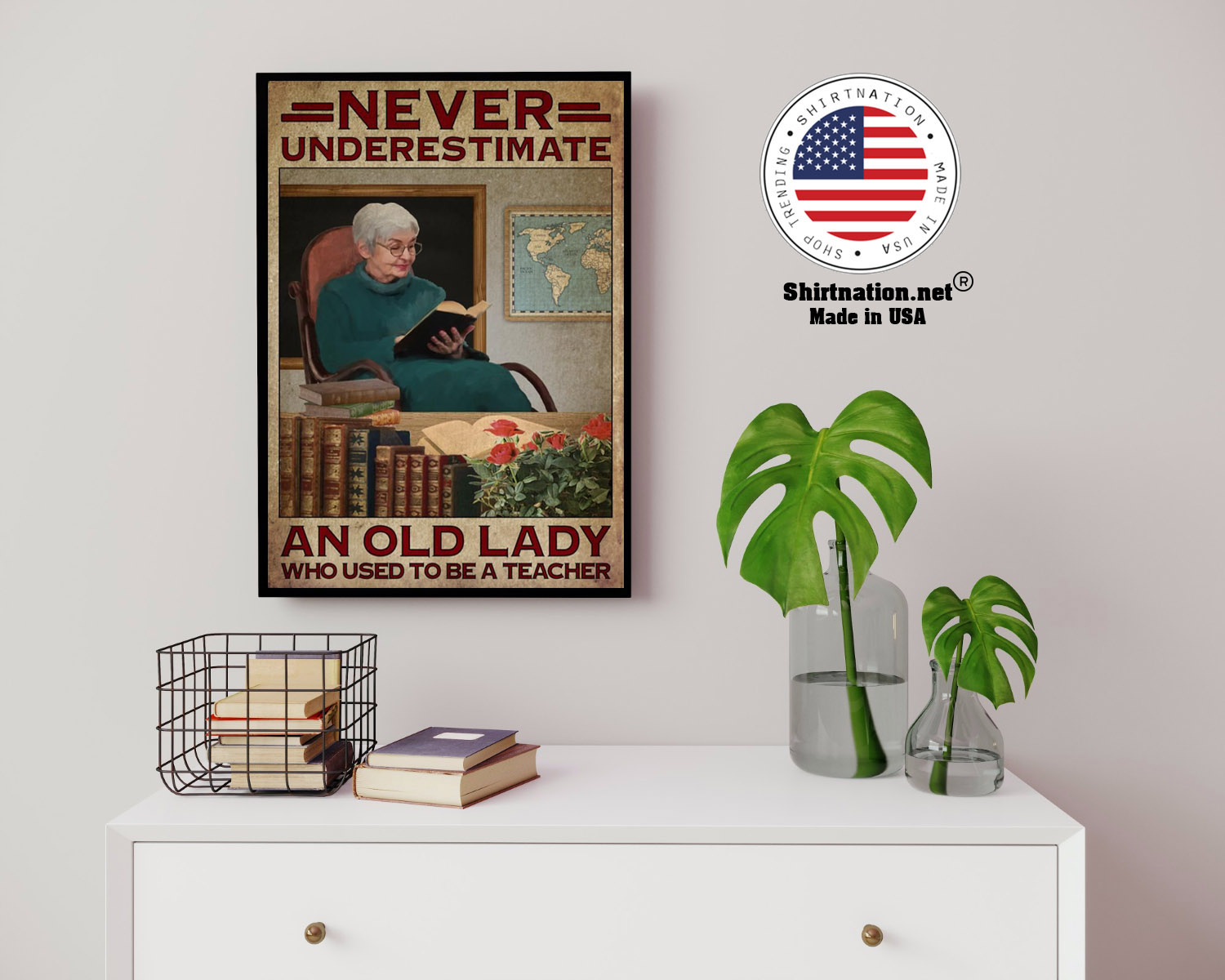 Never underestimate an old lady who used to be a teacher poster 14