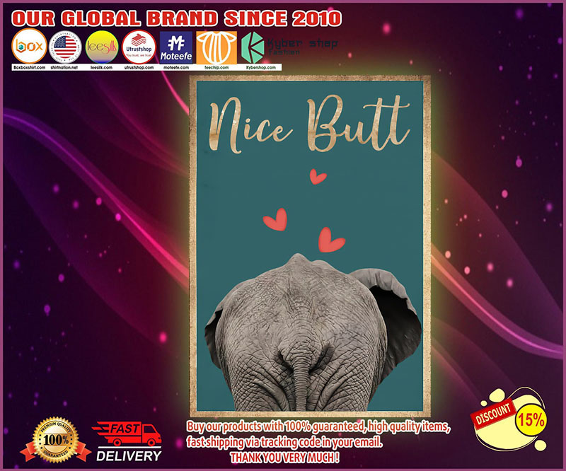 Nice butt Elephant poster