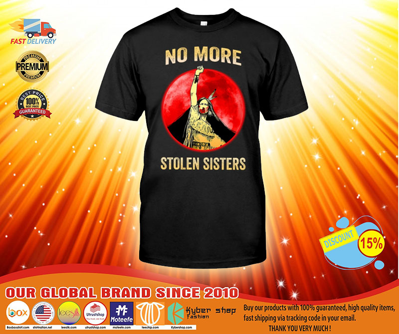 No more stolen sisters shirt