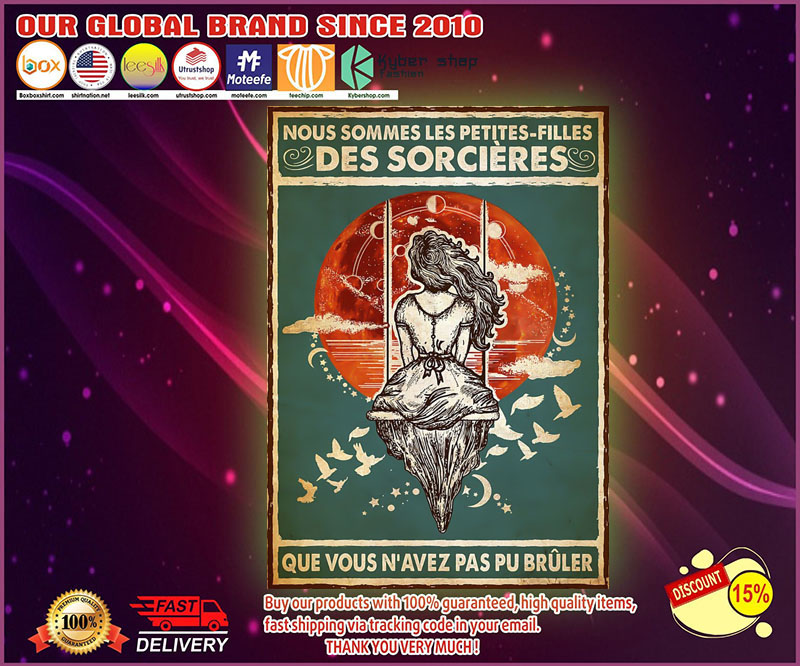 Nous sommes les petites filles des sorcieres que vous n'avez pas pu bruler poster