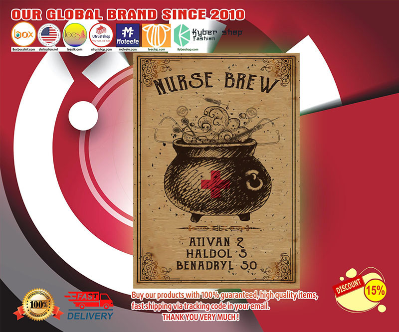 Nurse brew ativan 2 haldol 5 benadryl 50 poster