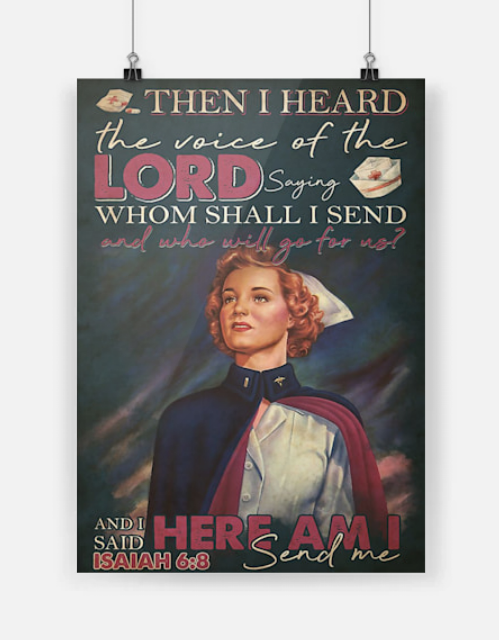 Nurse then i heard the voice of the lord and i said here am i poster