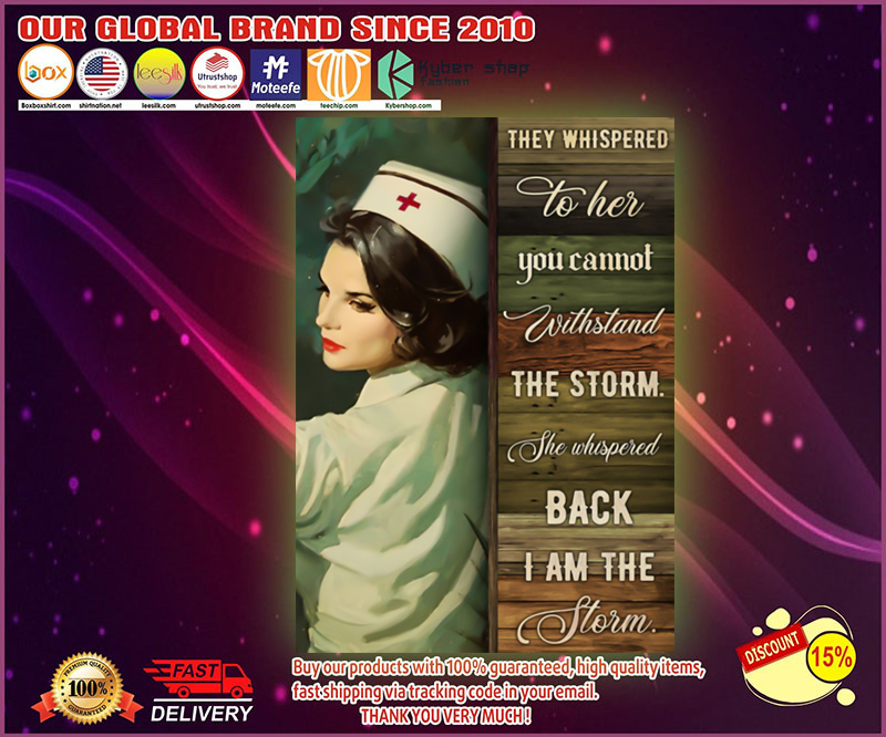 Nurse they whispered to her you cannot withstand the storm poster