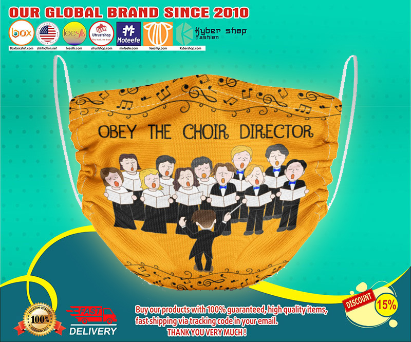 Obey The Choir Director Face Mask