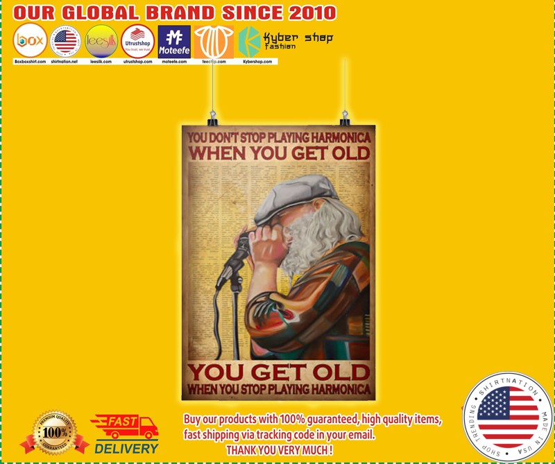 Old man you don't stop playing harmonica when you get old poster