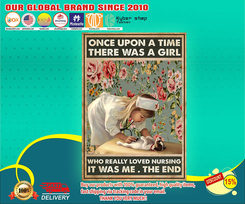 Poster Once upon a time there was a girl who really loved nursing poster