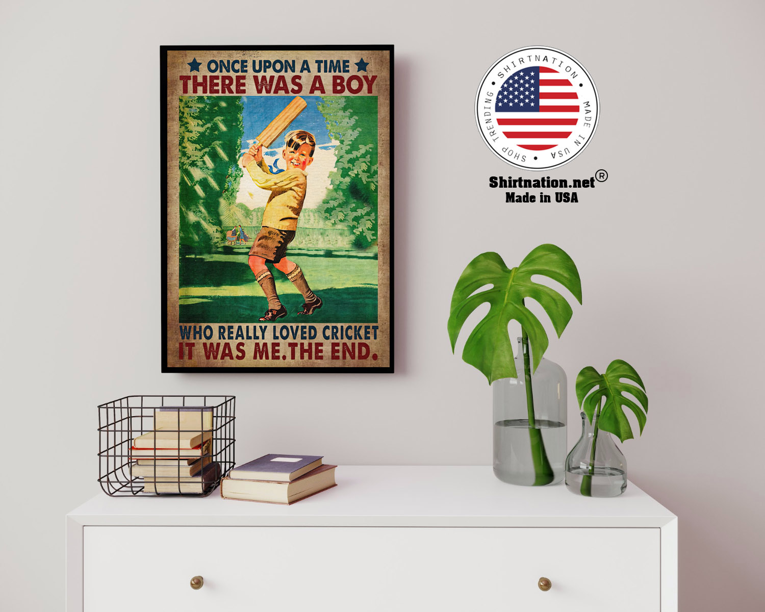 Once upon a time there was a boy who really loved cricket poster 14