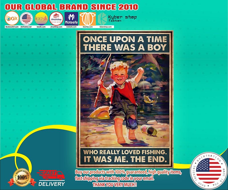 Once upon a time there was a boy who really loved fishing poster