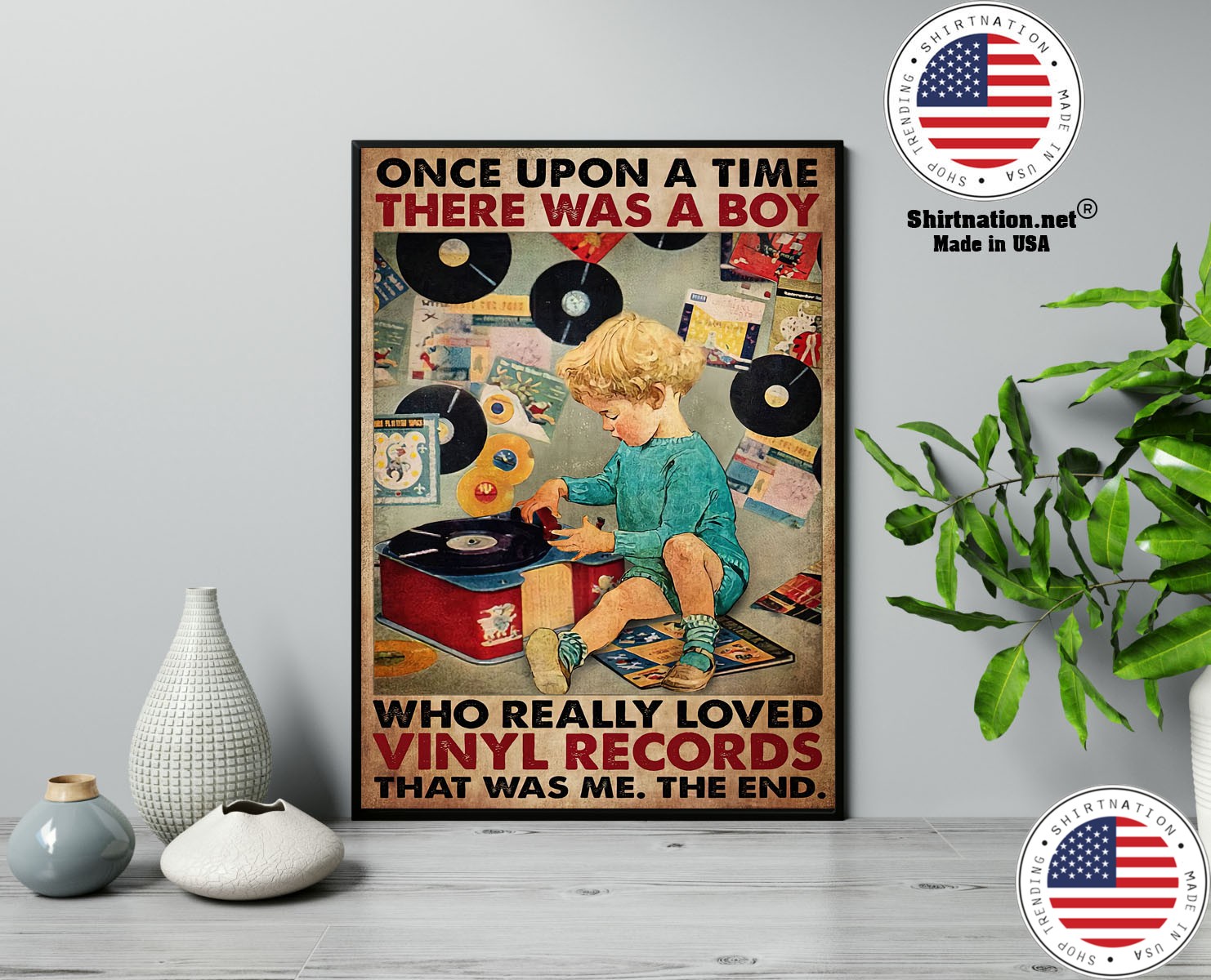 Once upon a time there was a boy who really loved vinyl records poster 13