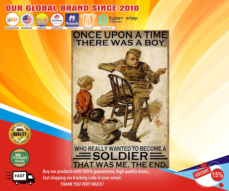 Once upon a time there was a boy who really wanted to become a soldier poster1