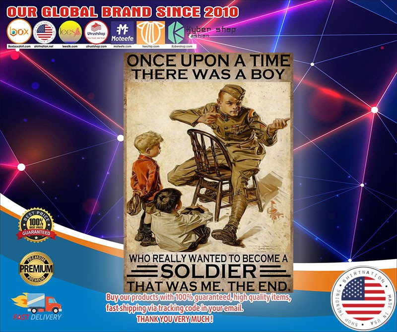 Once upon a time there was a boy who really wanted to become a soldier poster1