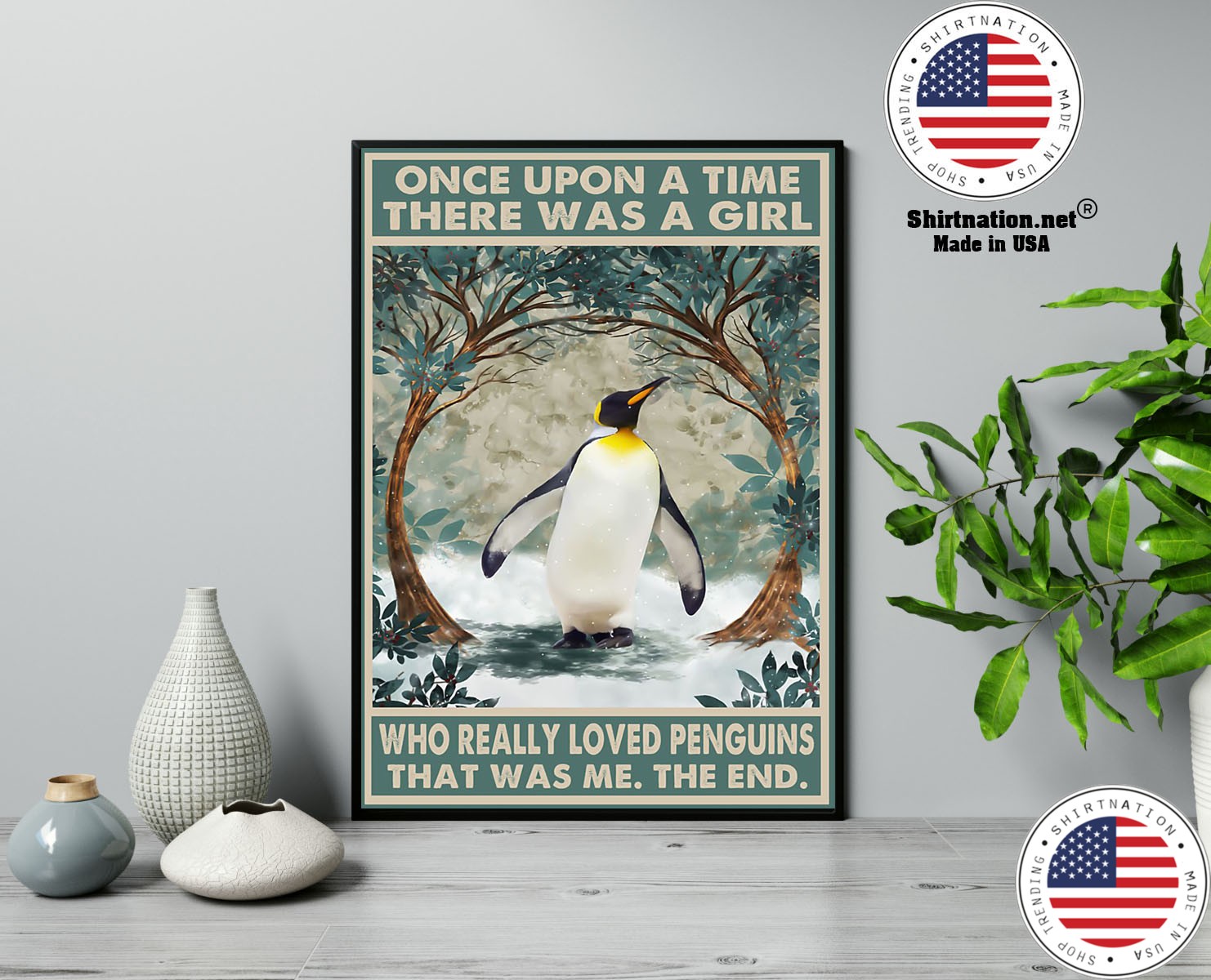 Once upon a time there was a girl who loved penguins poster