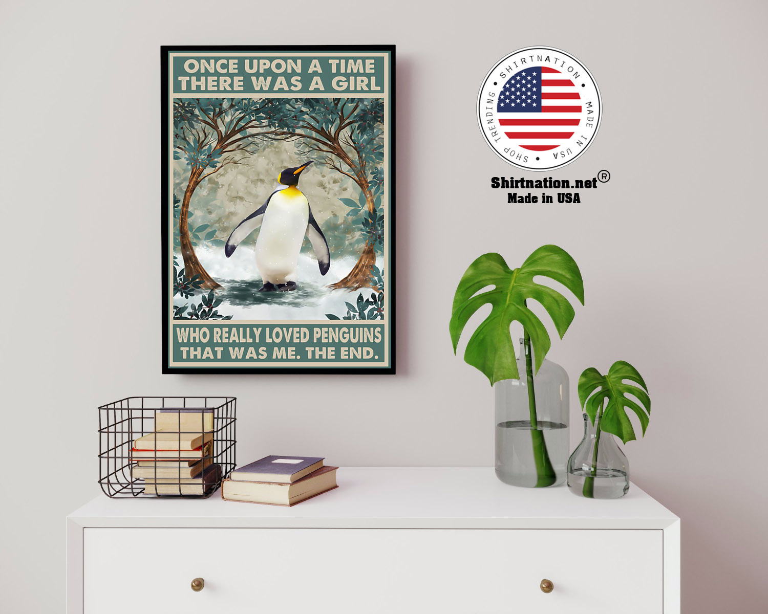 Once upon a time there was a girl who loved penguins poster