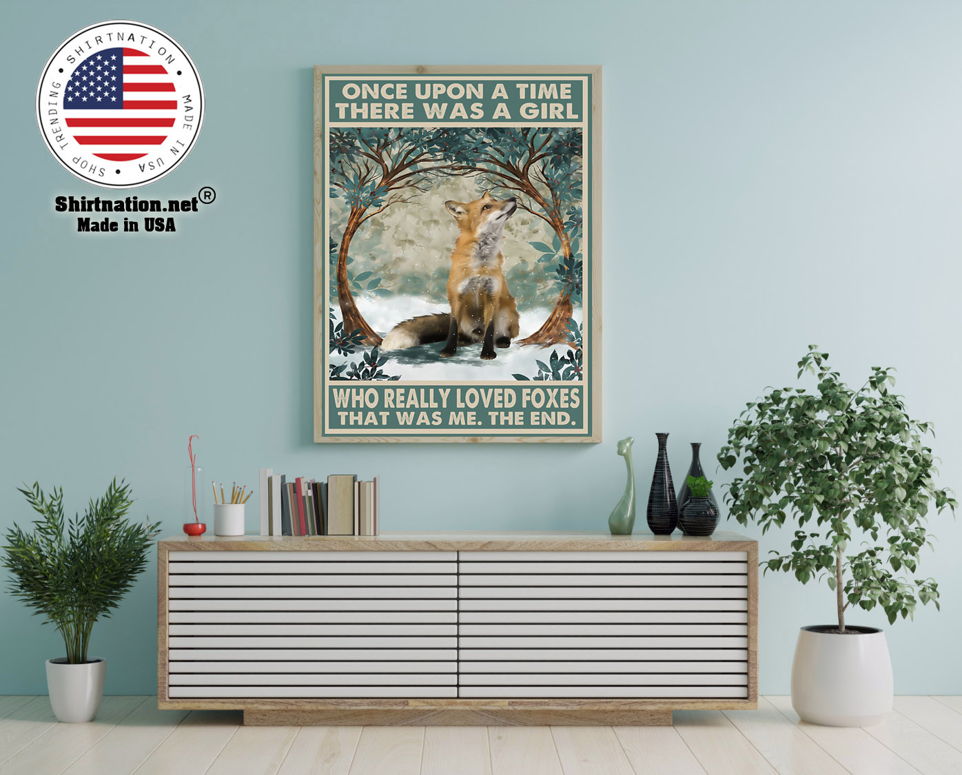 Once upon a time there was a girl who really loved foxes poster 15