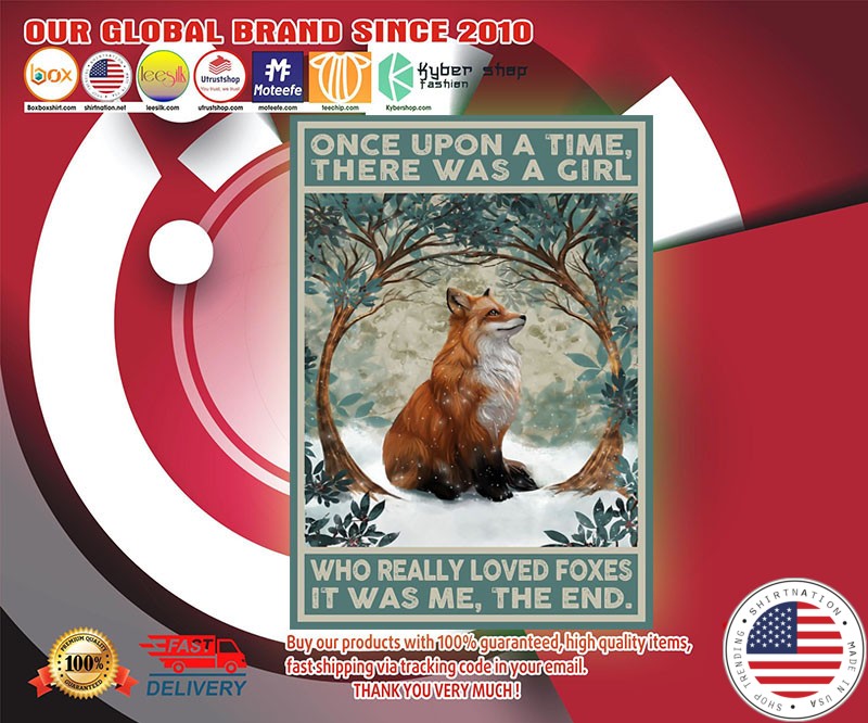 Once upon a time there was a girl who really loved foxes poster
