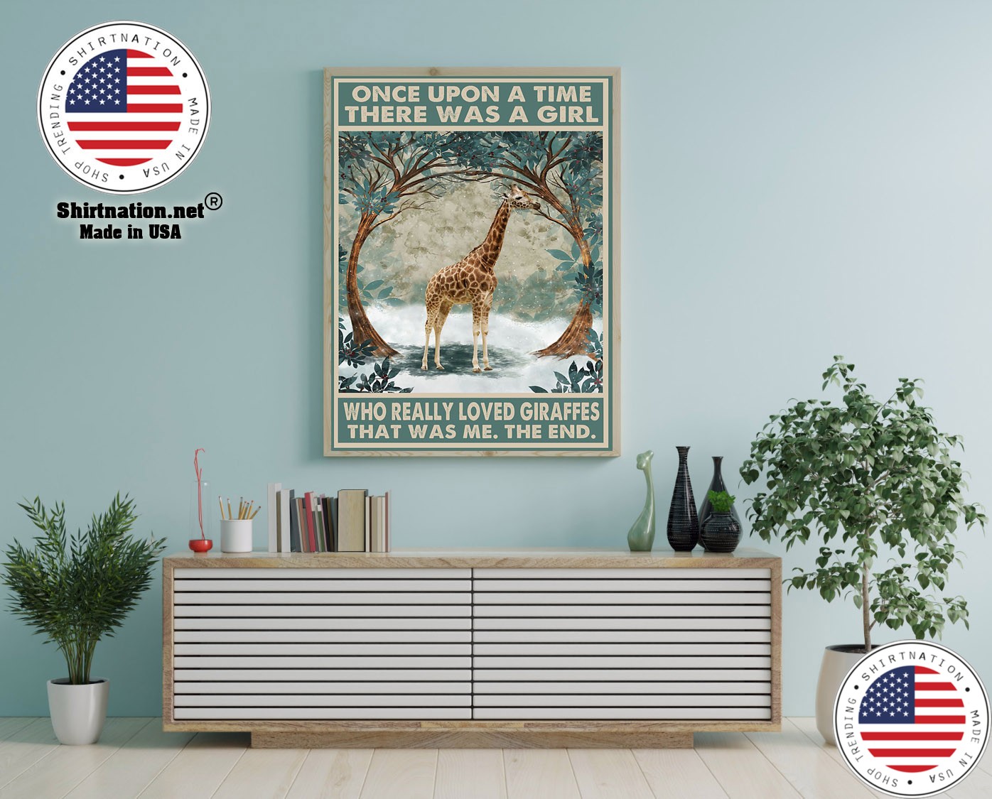 Once upon a time there was a girl who really loved giraffes poster