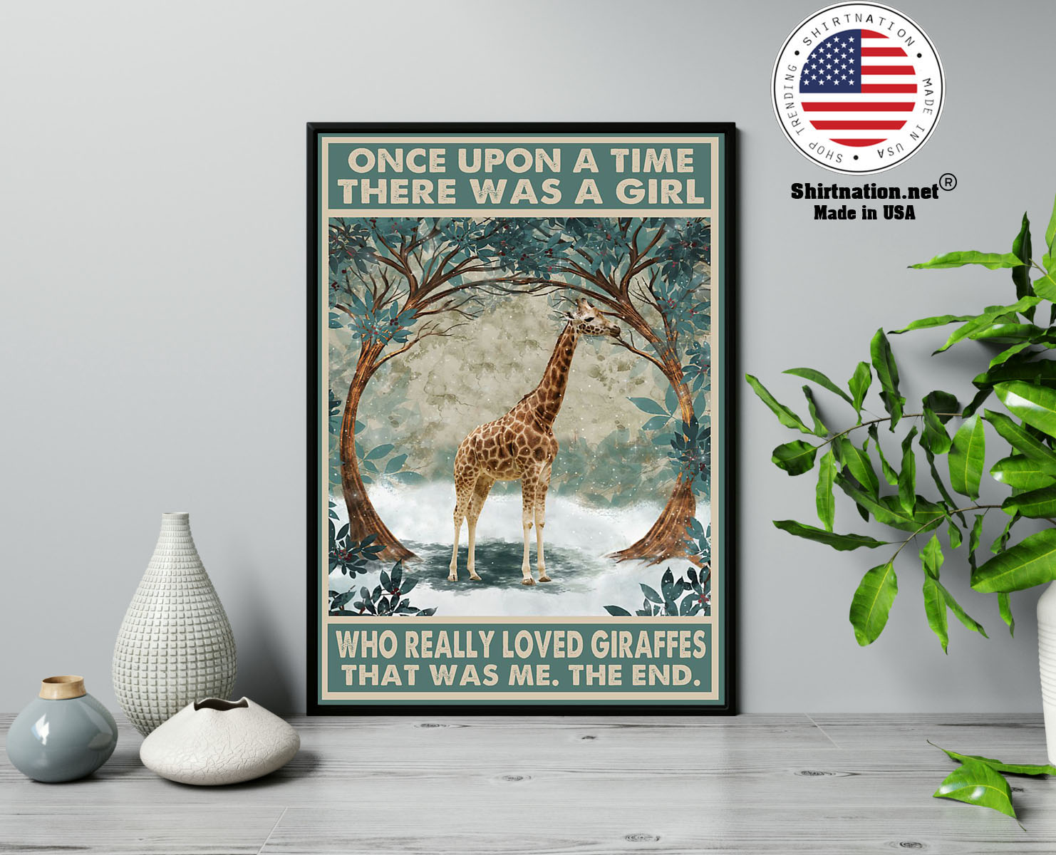 Once upon a time there was a girl who really loved giraffes poster