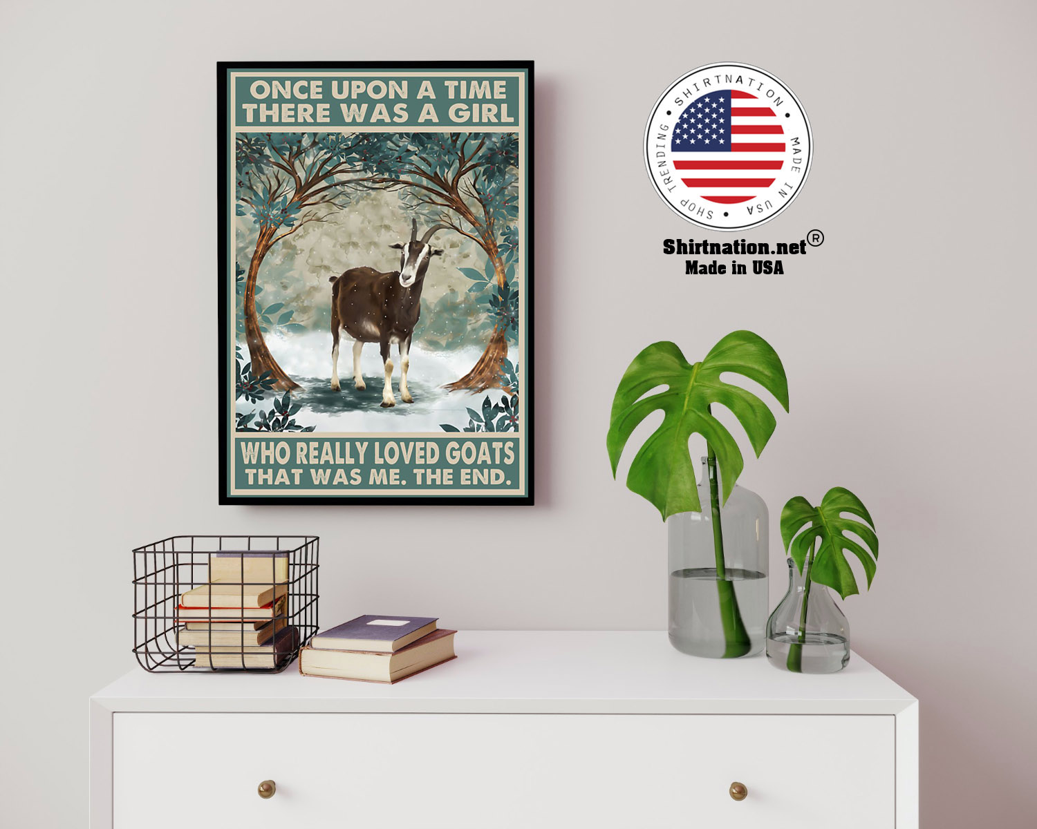 Once upon a time there was a girl who really loved goats poster
