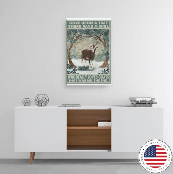 Once upon a time there was a girl who really loved goats poster
