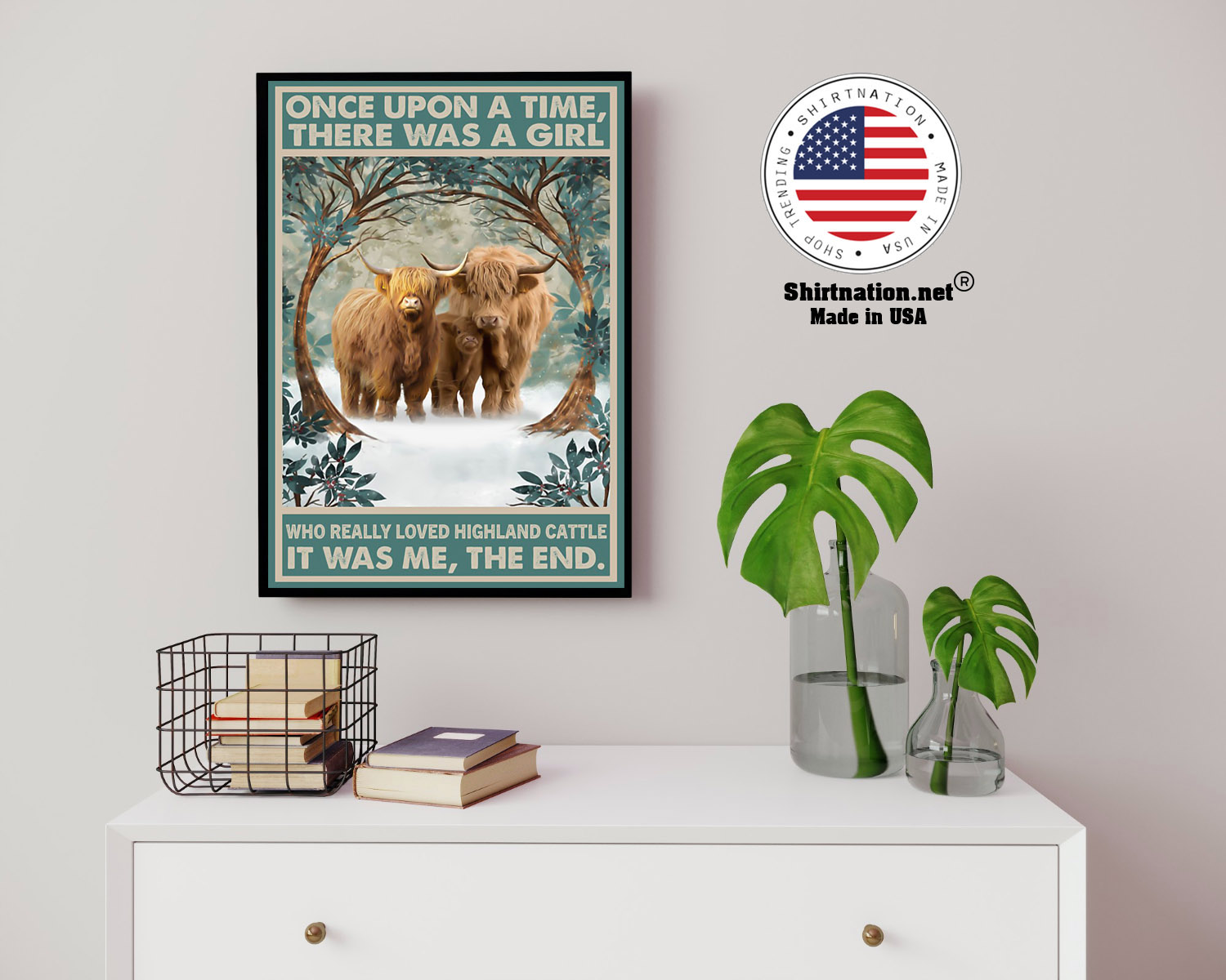 Once upon a time there was a girl who really loved hinghland cattle poster 14