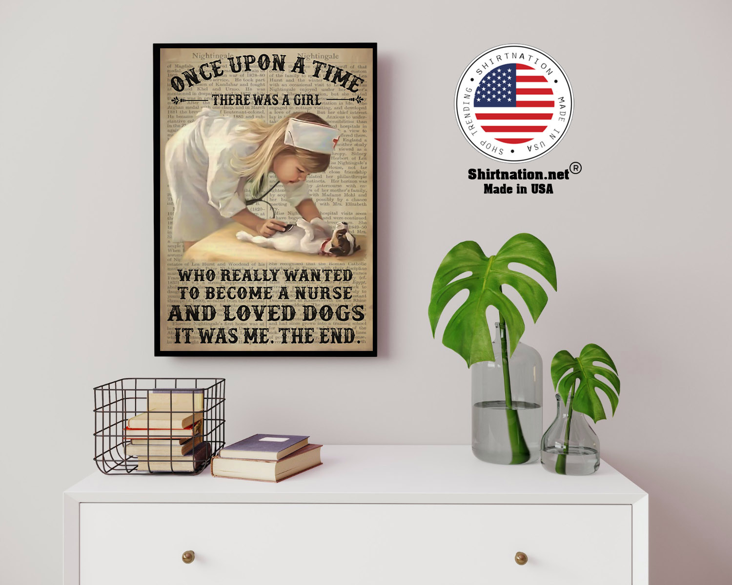 Once upon a time there was a girl who really wanted to become a nurse and loved dogs poster 14
