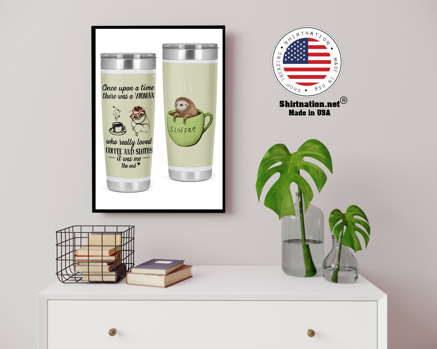 Once upon a time there was a woman who really loved coffee and sloths tumbler 14