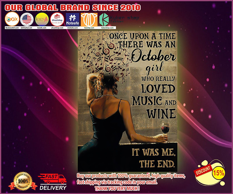 Once upon a time there was an october girl who really loved music and wine poster