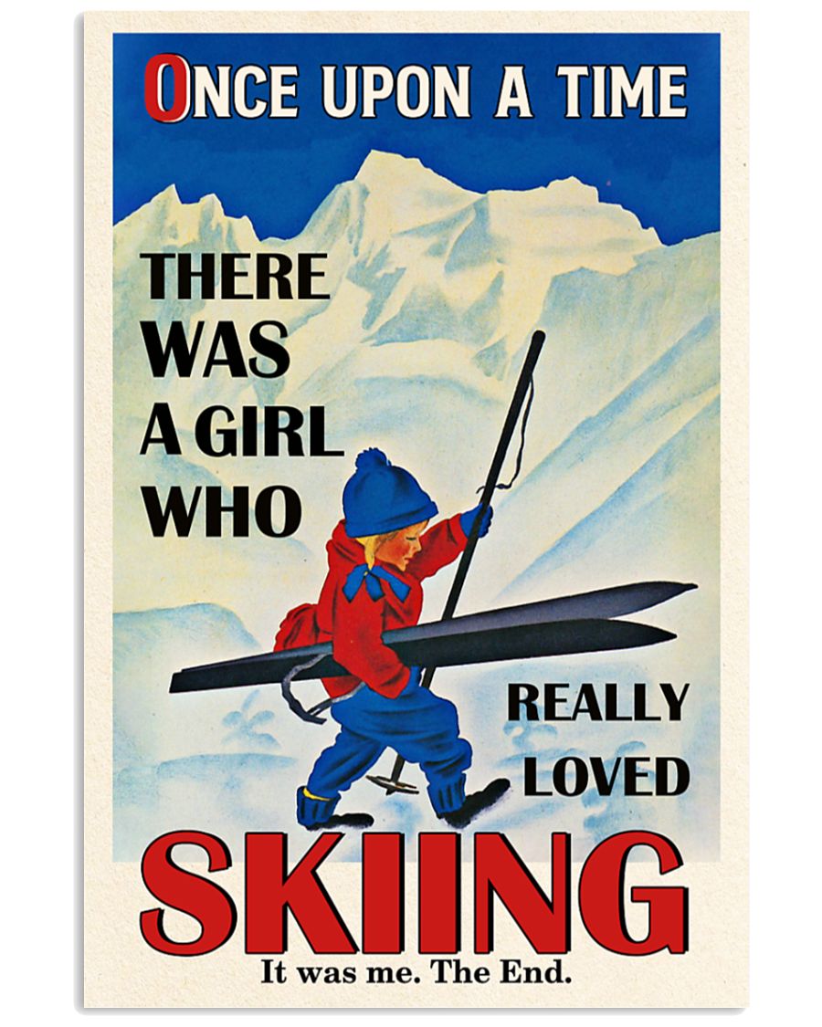Once upon the time There was a girl who love Skiing poster