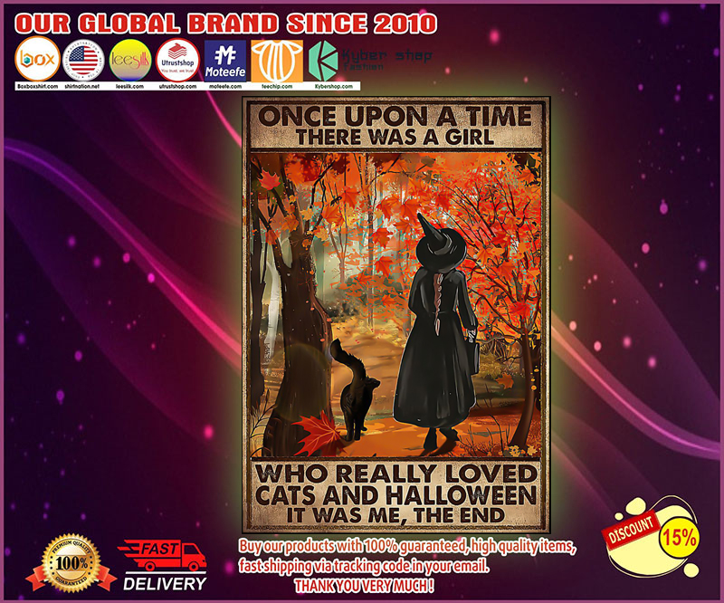 Once upon the time there was a girl who loves cat and halloween poster