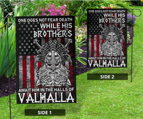 One does not fear death while his brother await him in the halls of valhalla flag