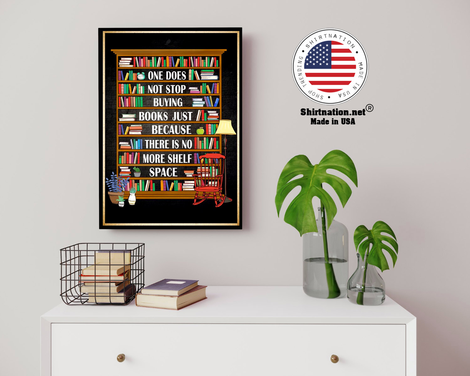 One does not stop buying books just because there is no more shelf space poster 14