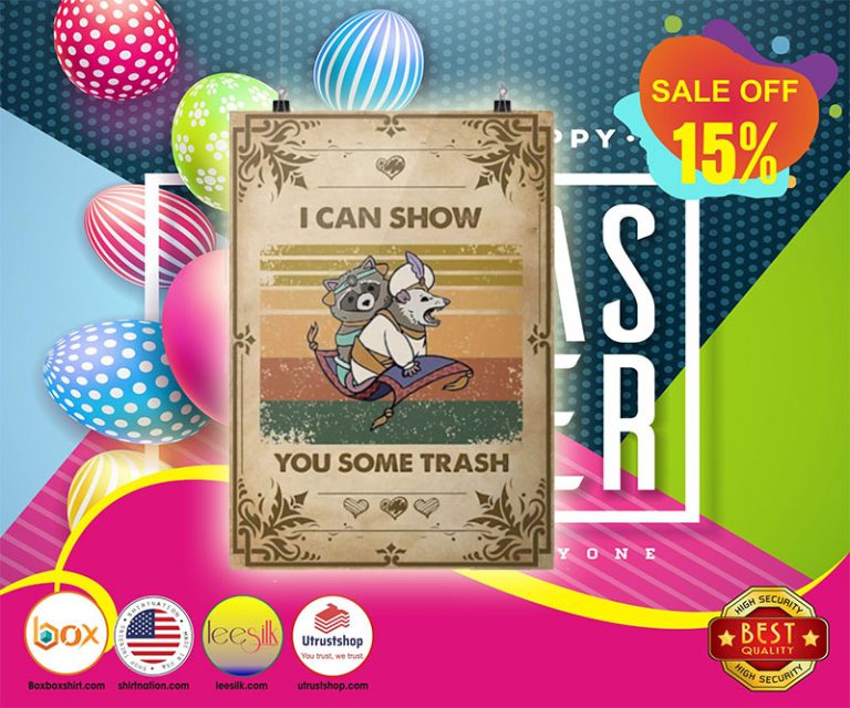 Opossum I can show you some trash poster