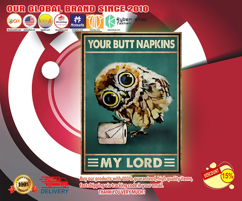 Owl your butt napkins my lord poster