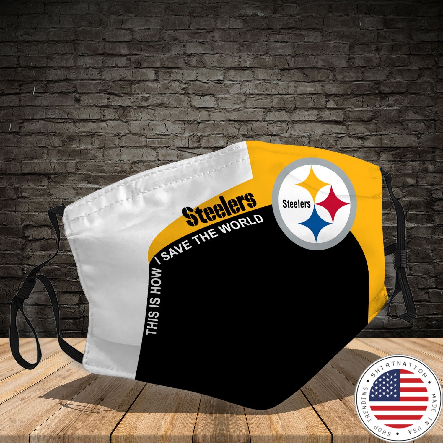 Pittsburgh steelers this is how I saved the world cloth fabric face mask