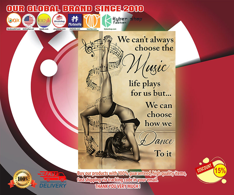 Pole dance we can't always choose the music poster