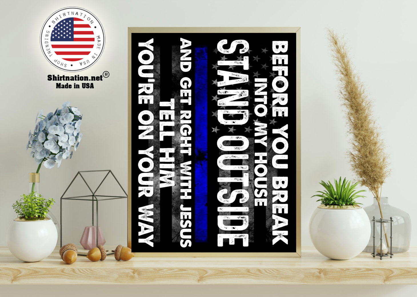 Police Before you break into my house stand outside doormat 15