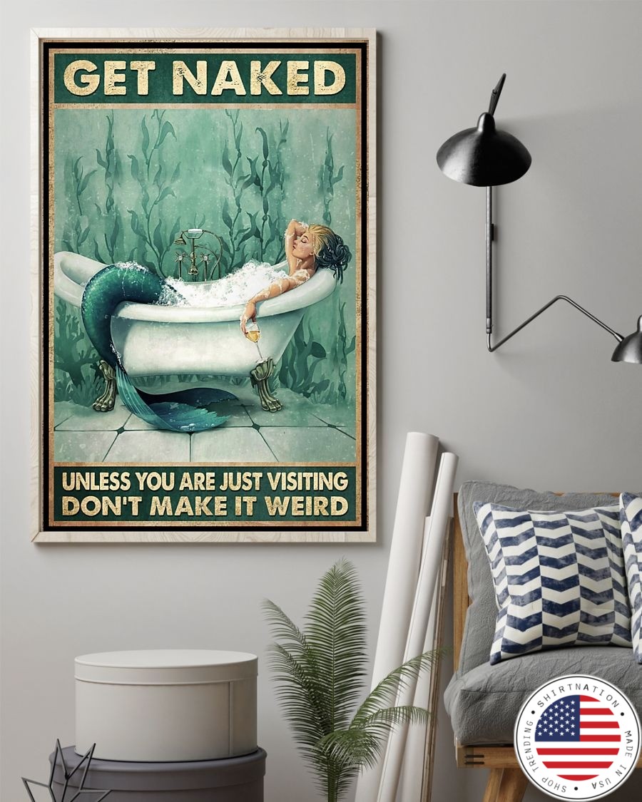 Poster Get naked unless you are just visiting don't make it weird