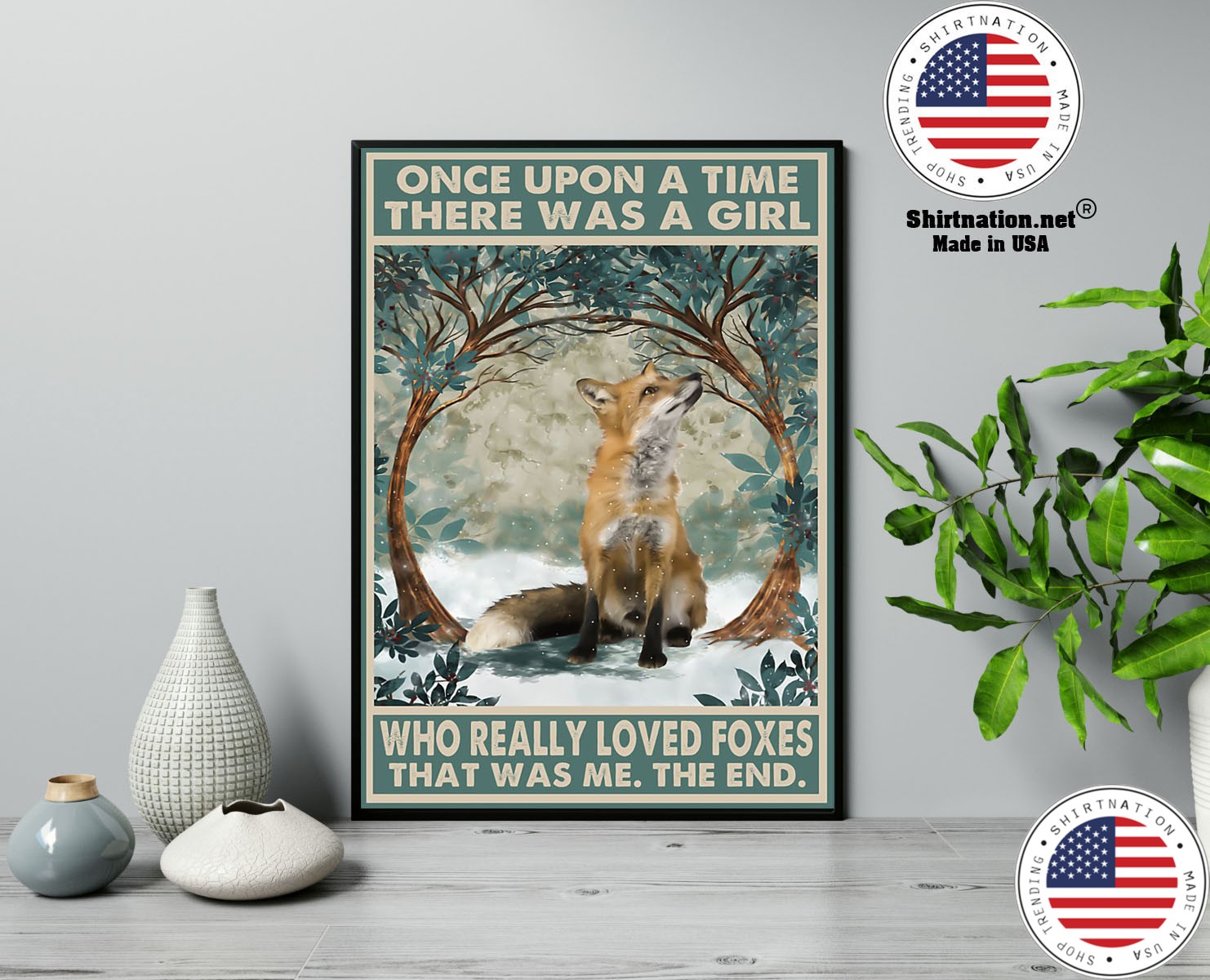 Poster Once upon a time there was a girl who really loved foxes