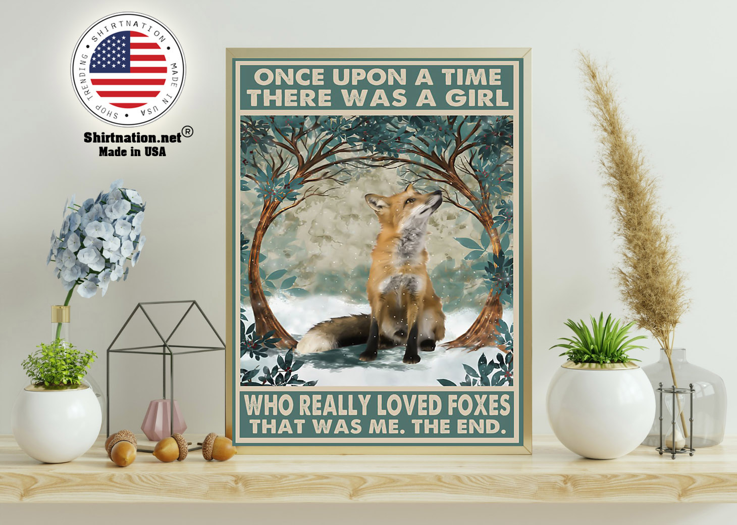 Once upon a time a girl who really loved foxes poster
