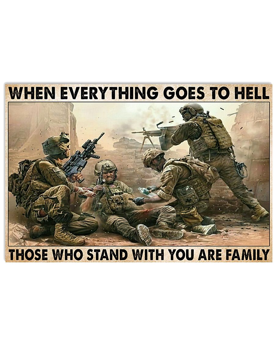 Poster when everything goes to hell those who stand with you are family Veteran