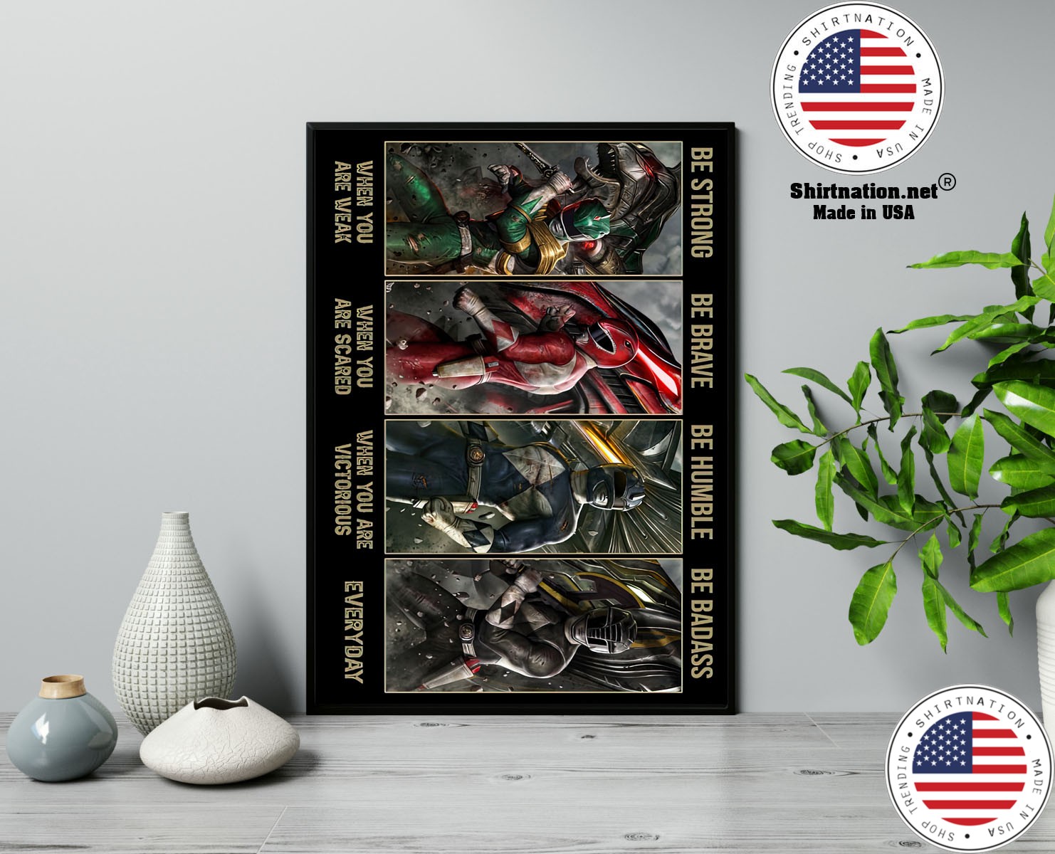 Power Rangers be strong be brave be humble be badass poster 13